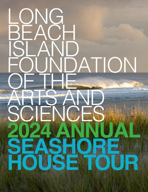 Cover for the Long Beach Island Foundation’s 2024 Annual Seashore House Tour featuring ocean waves behind dune grass.